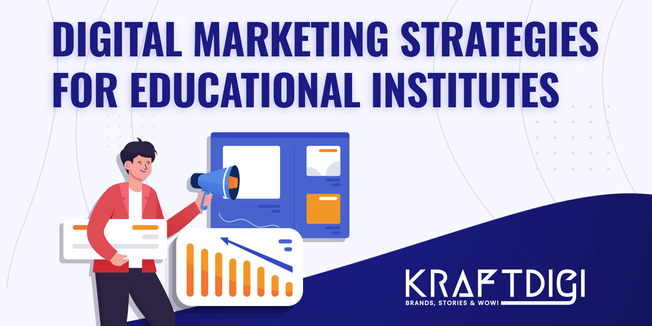 Top 10 Digital Marketing Strategies For Educational Institutes in 2022 Top 10 Digital Marketing Strategies For Educational Institutes in 2022
