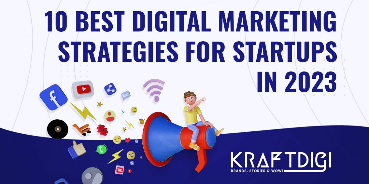 Best Digital Marketing Strategies For Startups