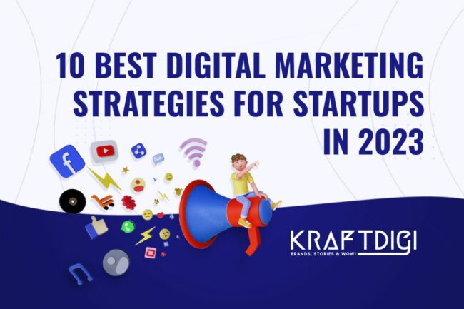 Best Digital Marketing Strategies For Startups